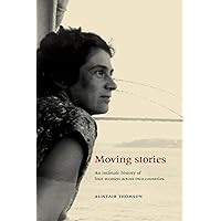 Moving Stories: An intimate history of four women across two countries