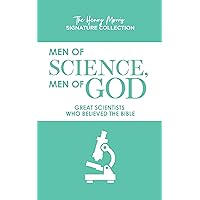 Men of Science, Men of God (The Henry Morris Signature Collection) Men of Science, Men of God (The Henry Morris Signature Collection) Paperback Kindle