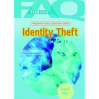 Frequently Asked Questions About Identity Theft (FAQ: Teen Life) Frequently Asked Questions About Identity Theft (FAQ: Teen Life) Library Binding