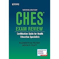 CHES® Exam Review: Certification Guide for Health Education Specialists CHES® Exam Review: Certification Guide for Health Education Specialists Paperback Kindle