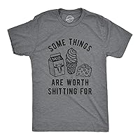 Mens Some Things are Worth Shitting for Tshirt Funny Dairy Food Pooping Novelty Graphic Tee for Guys