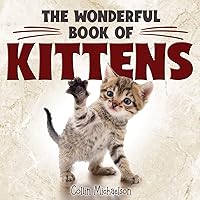 The Wonderful Book of Kittens