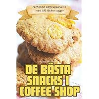 de Bästa Snacks I Coffee Shop (Swedish Edition)