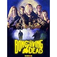 Bong of the Living Dead