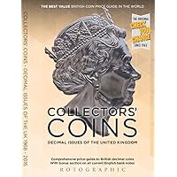 Collectors' Coins: Decimal Issues of the United Kingdom 1968 - 2016 Collectors' Coins: Decimal Issues of the United Kingdom 1968 - 2016 Kindle Edition Paperback