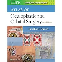 Atlas of Oculoplastic and Orbital Surgery Atlas of Oculoplastic and Orbital Surgery Hardcover eTextbook