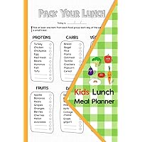 Kids Lunch Meal Planner: Daily Meal Checklist for School and Summer Camp lunches | 100 Pages