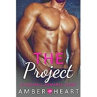 The Project: A Football Romance Story (College Friends) The Project: A Football Romance Story (College Friends) Kindle