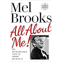 All About Me!: My Remarkable Life in Show Business (Random House Large Print) All About Me!: My Remarkable Life in Show Business (Random House Large Print) Audible Audiobook Kindle Hardcover Paperback Spiral-bound