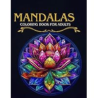 Mandalas: Coloring book for adults (Mandalas of the refuge) Mandalas: Coloring book for adults (Mandalas of the refuge) Paperback