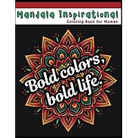 Mandala Inspirational Coloring Book for Women: Circles of Empowerment