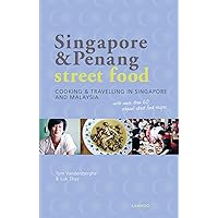 Singapore & Penang street food: Cooking & Travelling in Singapore and Malasia Singapore & Penang street food: Cooking & Travelling in Singapore and Malasia Paperback