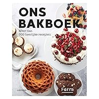 Ons bakboek: meer dan 300 heerlijke recepten (Dutch Edition)