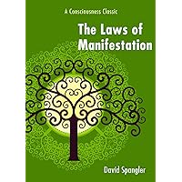 The Laws of Manifestation: A Consciousness Classic The Laws of Manifestation: A Consciousness Classic Paperback Audible Audiobook Kindle