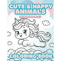 The Cute & Happy Animals: Work and Play Coloring Book: 40 Easy and Fun Coloring Pages for Kids showcasing that everyday Chores can be Fun! The Cute & Happy Animals: Work and Play Coloring Book: 40 Easy and Fun Coloring Pages for Kids showcasing that everyday Chores can be Fun! Paperback