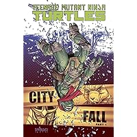 Teenage Mutant Ninja Turtles Volume 6: City Fall Part 1 Teenage Mutant Ninja Turtles Volume 6: City Fall Part 1 Paperback Kindle