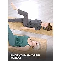 Pilates with Laura: The Full Workout