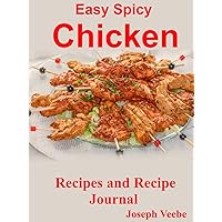 Easy Spicy Chicken - Recipes and Recipe Journal