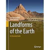 Landforms of the Earth: An Illustrated Guide Landforms of the Earth: An Illustrated Guide eTextbook Hardcover Paperback