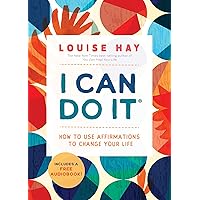 I Can Do It: How to Use Affirmations to Change Your Life I Can Do It: How to Use Affirmations to Change Your Life Kindle Audible Audiobook Paperback Mass Market Paperback