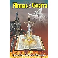 Armas de Guerra: 107 Armas Espirituales (Spanish Edition) Armas de Guerra: 107 Armas Espirituales (Spanish Edition) Paperback Kindle