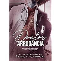 Doutor Arrogância (Portuguese Edition) Doutor Arrogância (Portuguese Edition) Kindle Audible Audiobook
