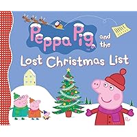 Peppa Pig and the Lost Christmas List Peppa Pig and the Lost Christmas List Hardcover Paperback