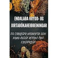Endalaða Krydd- Og Jurtabókaheiðbeiningar (Icelandic Edition)