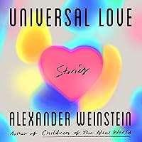 Universal Love: Stories Universal Love: Stories Audible Audiobook Kindle Hardcover Paperback