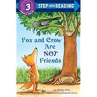 Fox and Crow Are Not Friends (Step into Reading) Fox and Crow Are Not Friends (Step into Reading) Paperback Kindle Library Binding