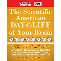 The Scientific American Day in the Life of Your Brain The Scientific American Day in the Life of Your Brain Hardcover Digital