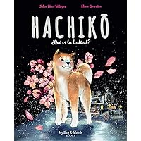 Hachikō. ¿Qué es la lealtad?. Cuento infantil ilustrado. Amor por los animales. (Spanish Edition)
