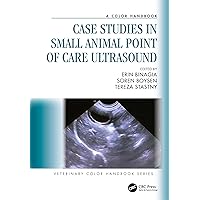 Case Studies in Small Animal Point of Care Ultrasound: A Color Handbook (Veterinary Color Handbook Series) Case Studies in Small Animal Point of Care Ultrasound: A Color Handbook (Veterinary Color Handbook Series) Paperback Hardcover