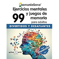 Activamente. 99 Actividades Mentales y Ejercicios de Memoria para Adultos y Mayores Nivel Prevención. Vol 1: Variedad de Juegos y Pasatiempos en ... Divertidos y Relajantes. Spanish Edition Activamente. 99 Actividades Mentales y Ejercicios de Memoria para Adultos y Mayores Nivel Prevención. Vol 1: Variedad de Juegos y Pasatiempos en ... Divertidos y Relajantes. Spanish Edition Paperback