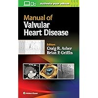 Manual of Valvular Heart Disease Manual of Valvular Heart Disease Paperback Kindle