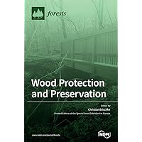 Wood Protection and Preservation