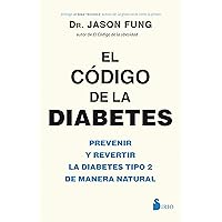 EL CODIGO DE LA DIABETES (Spanish Edition)