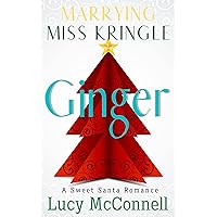 Marrying Miss Kringle: Ginger Marrying Miss Kringle: Ginger Kindle Audible Audiobook Paperback