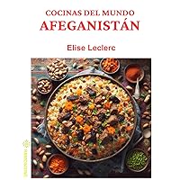 Cocinas del Mundo: Afeganistán (Spanish Edition) Cocinas del Mundo: Afeganistán (Spanish Edition) Hardcover Paperback