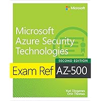 Exam Ref AZ-500 Microsoft Azure Security Technologies, 2/e Exam Ref AZ-500 Microsoft Azure Security Technologies, 2/e Paperback Kindle