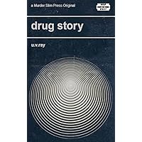 Drug Story (Murder Slim Press) Drug Story (Murder Slim Press) Paperback