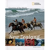 National Geographic Countries of the World: New Zealand National Geographic Countries of the World: New Zealand Library Binding