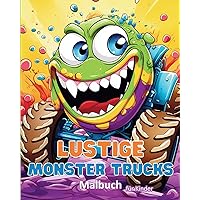 Lustige Monster Trucks - Malbuch für Kinder: Fahrzeuge: Aktivitätsbuch für Jungen (German Edition)