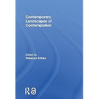 Contemporary Landscapes of Contemplation Contemporary Landscapes of Contemplation Kindle Hardcover Paperback