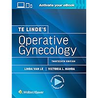 Te Linde’s Operative Gynecology Te Linde’s Operative Gynecology Hardcover Kindle