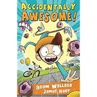 Accidentally Awesome (The Jackson Payne Adventures) Accidentally Awesome (The Jackson Payne Adventures) Paperback Kindle