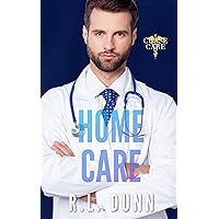Home Care (Chase Care Book 5) Home Care (Chase Care Book 5) Kindle Paperback
