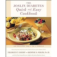 The Joslin Diabetes Quick and Easy Cookbook: 200 Recipes for 1 to 4 People The Joslin Diabetes Quick and Easy Cookbook: 200 Recipes for 1 to 4 People Paperback