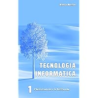 Tecnologia Informatica - L'Unità Centrale e le Periferiche: Libro per classi prime IeFP Operatore Informatico (IeFP / CFP Operatore Informatico Vol. 2) (Italian Edition) Tecnologia Informatica - L'Unità Centrale e le Periferiche: Libro per classi prime IeFP Operatore Informatico (IeFP / CFP Operatore Informatico Vol. 2) (Italian Edition) Kindle Hardcover Paperback