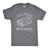 Mens Still Plays with Blocks T Shirt Funny Car Mechanic Racing Garage Graphic